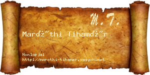 Maróthi Tihamér névjegykártya